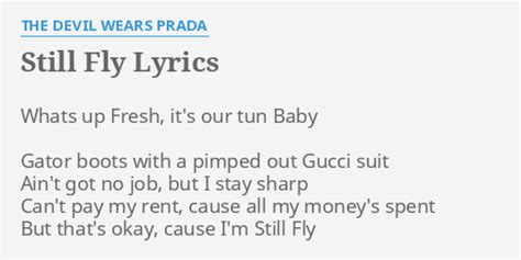 im so fly song gucci boots|The Devil Wears Prada – Still Fly Lyrics .